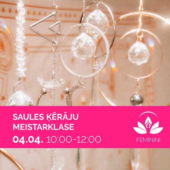 SAULES ĶĒRĀJU MEISTARKLASE